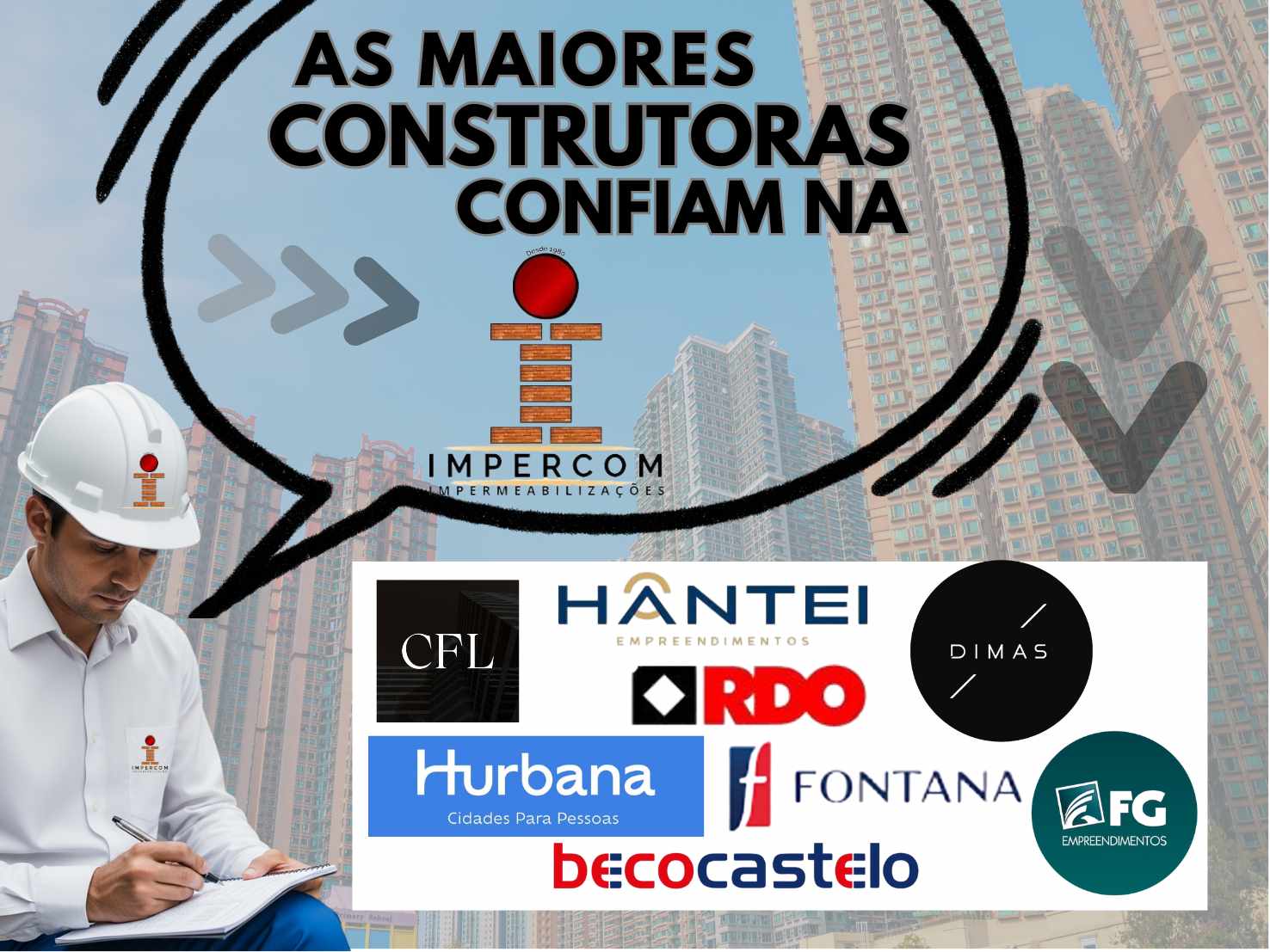 Impercom: Parceria com as maiores construtoras